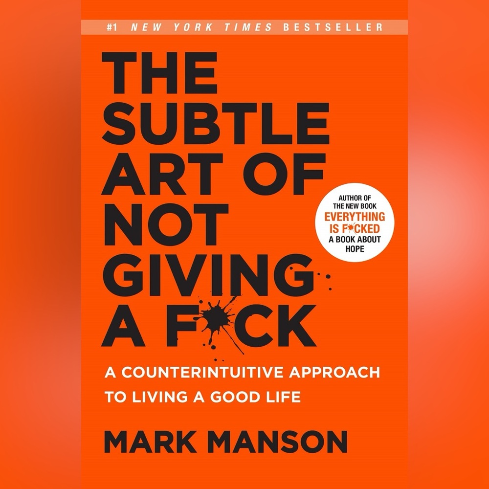 The Subtle Art of Not Giving a #@%!: book
